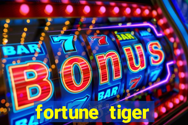 fortune tiger aposta 1 real