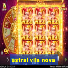 astral vila nova