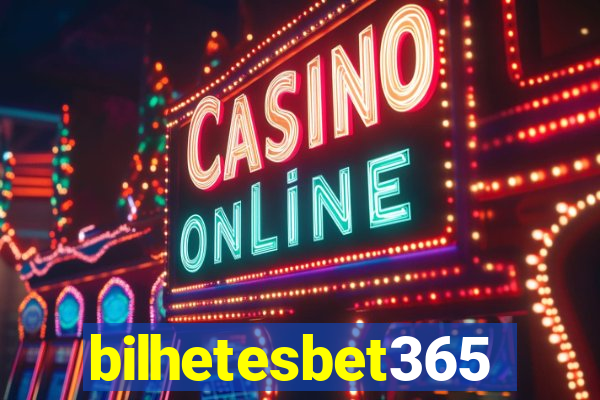 bilhetesbet365