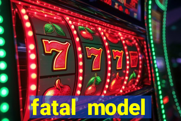 fatal model cruzeiro sp