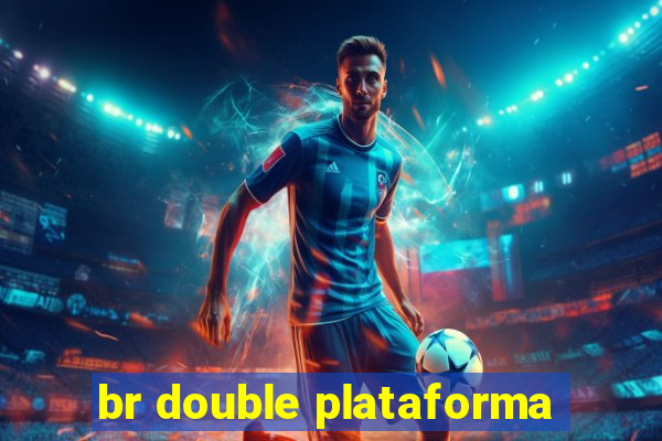 br double plataforma