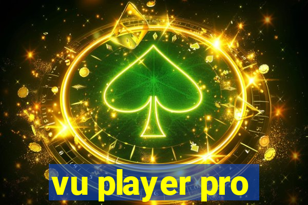 vu player pro