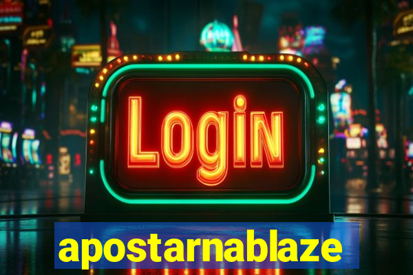 apostarnablaze