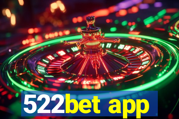 522bet app