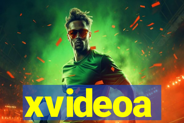 xvideoa