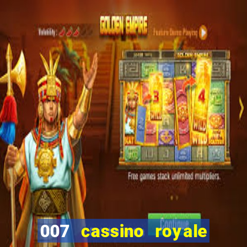 007 cassino royale dublado download