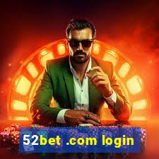 52bet .com login