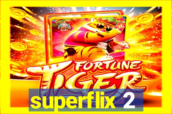 superflix 2