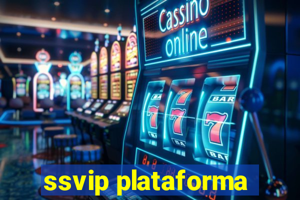 ssvip plataforma