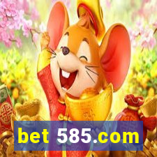 bet 585.com