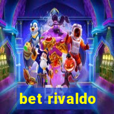 bet rivaldo