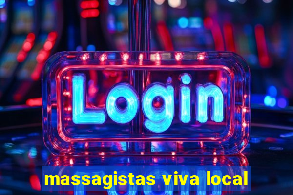 massagistas viva local