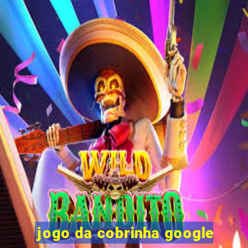 jogo da cobrinha google