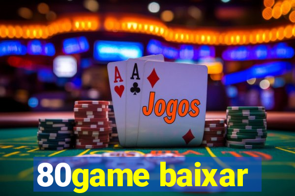 80game baixar