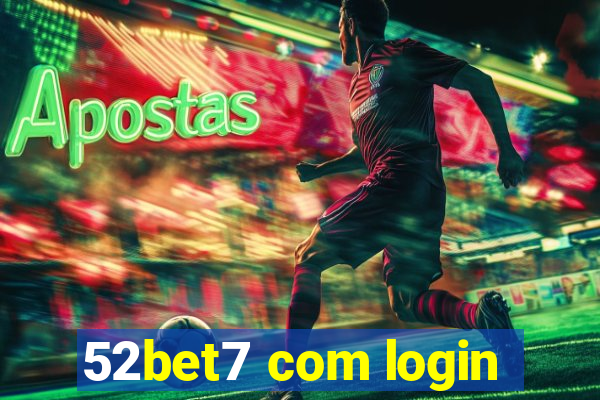 52bet7 com login