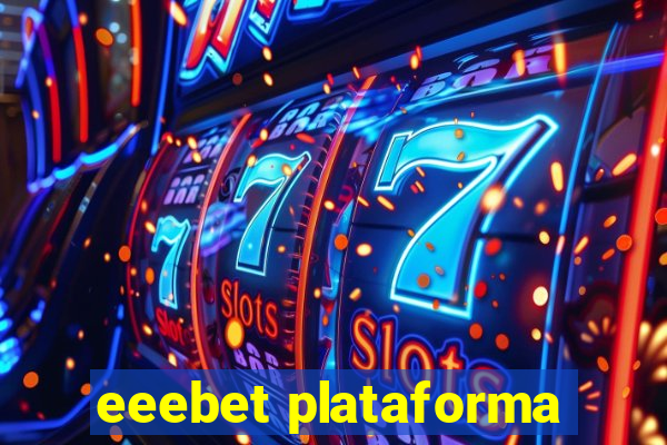 eeebet plataforma