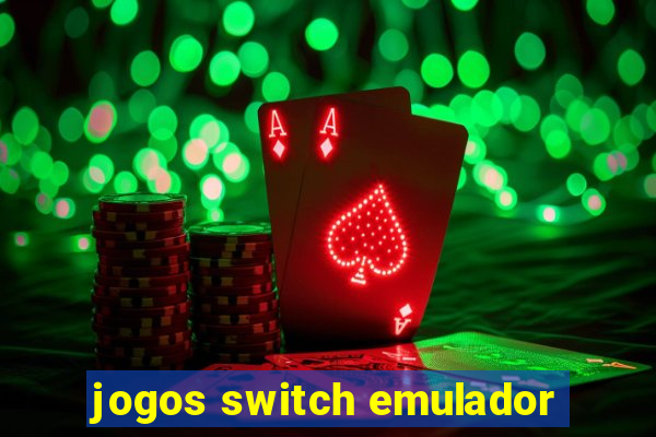 jogos switch emulador