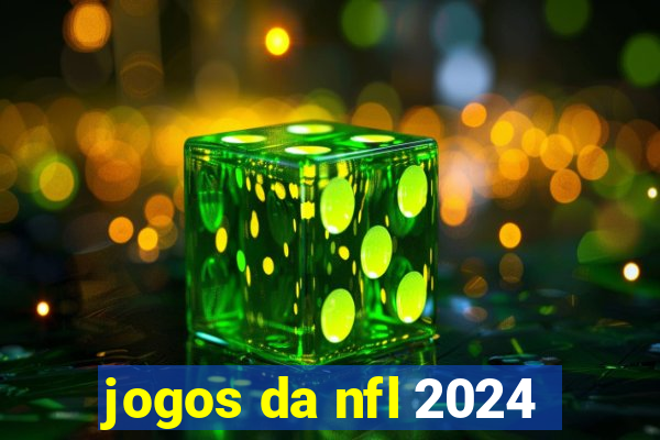 jogos da nfl 2024