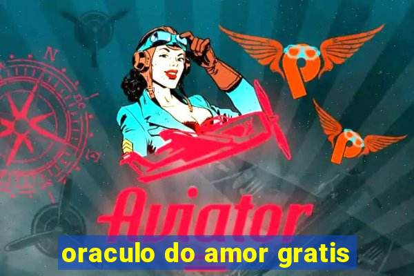 oraculo do amor gratis