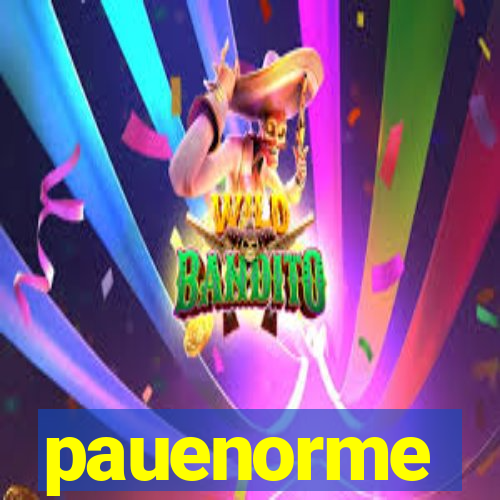 pauenorme