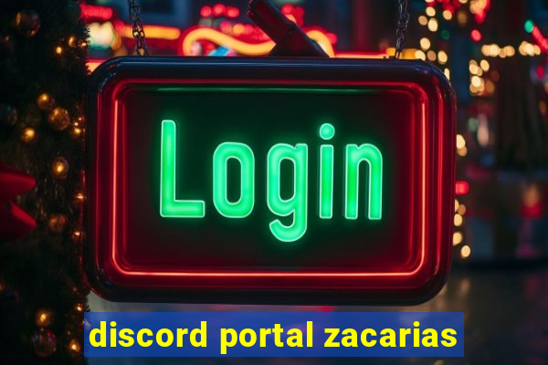 discord portal zacarias