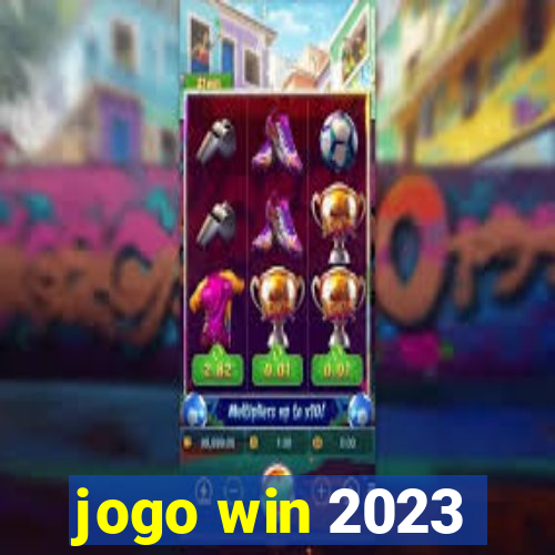 jogo win 2023