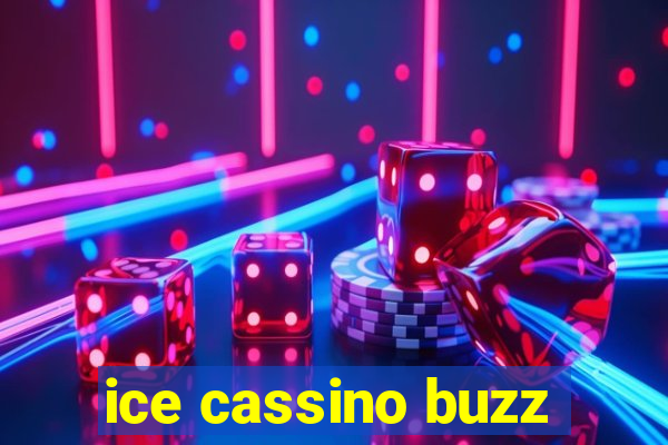 ice cassino buzz