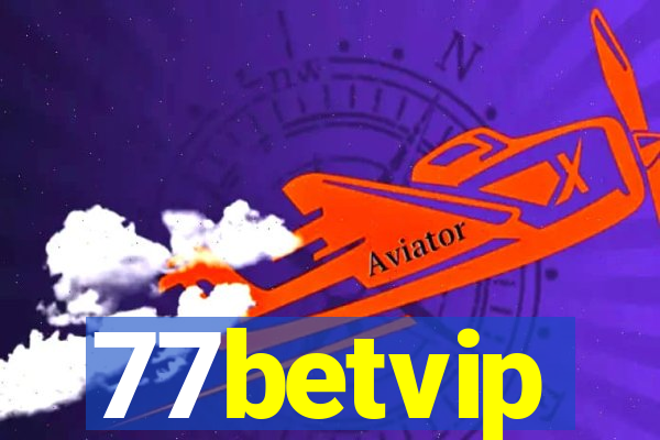 77betvip