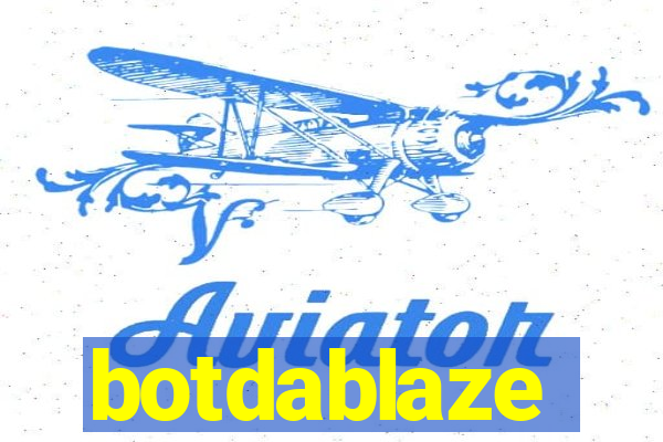 botdablaze