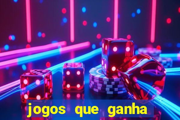 jogos que ganha dinheiro de verdade sem pagar nada