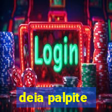 deia palpite