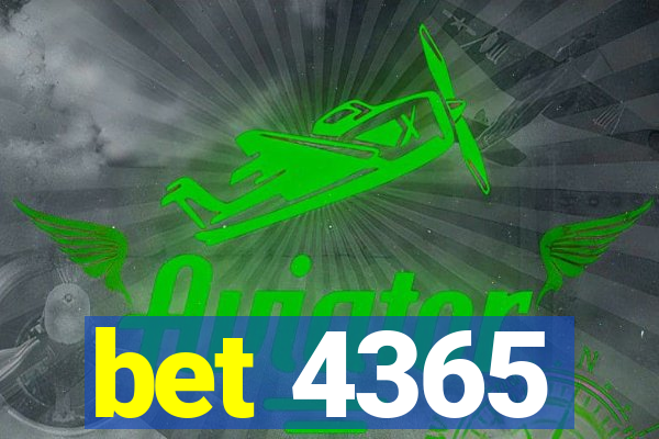 bet 4365