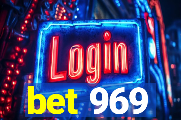 bet 969