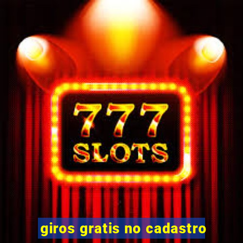 giros gratis no cadastro