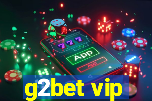 g2bet vip