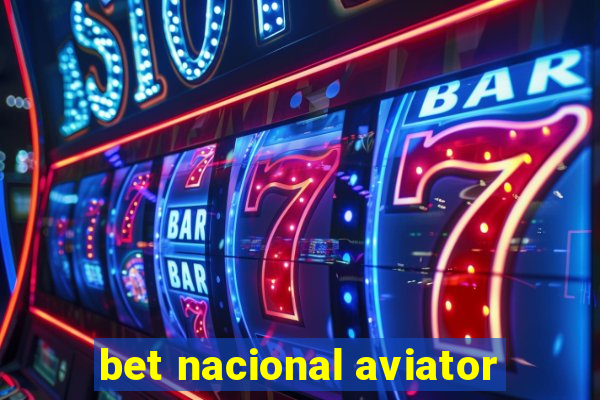 bet nacional aviator