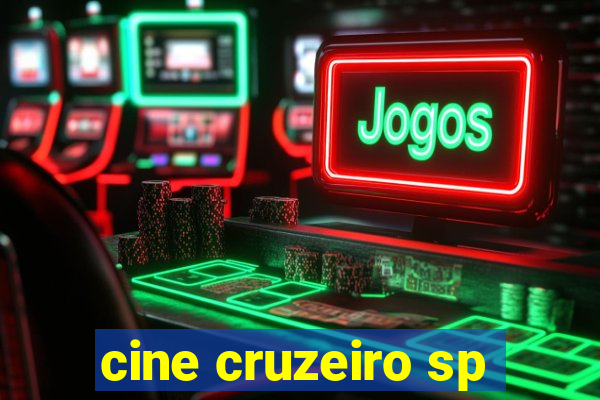 cine cruzeiro sp