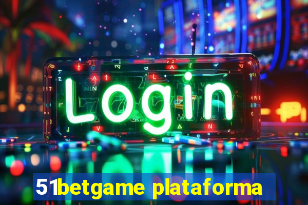 51betgame plataforma