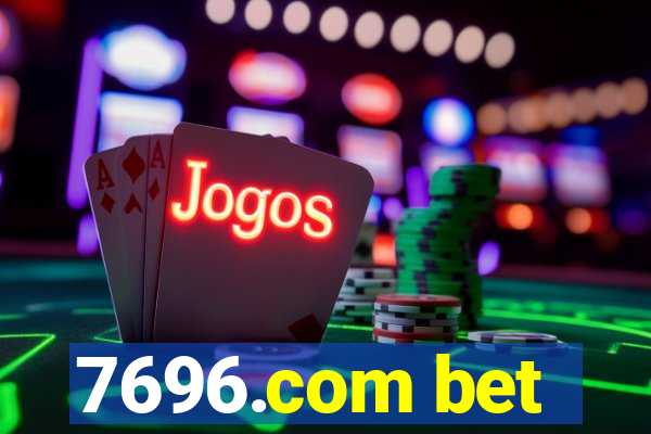 7696.com bet