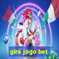 gira jogo bet