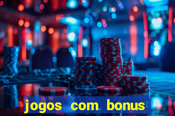 jogos com bonus sem deposito