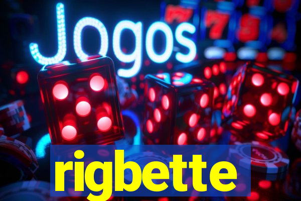 rigbette