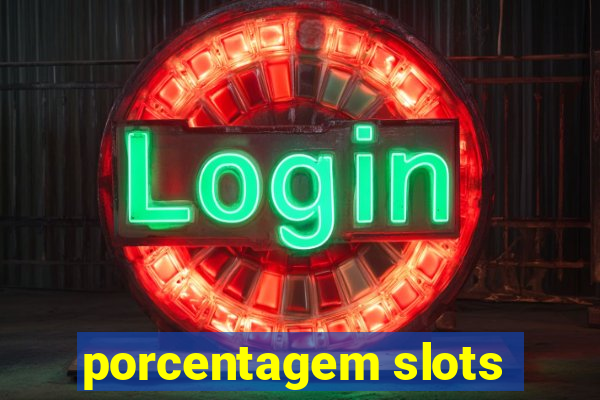 porcentagem slots