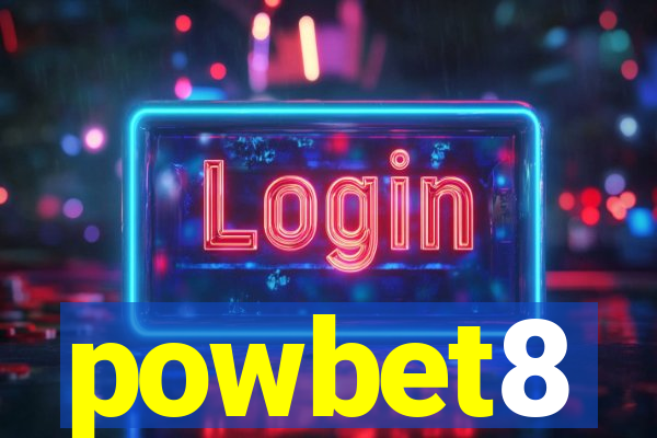 powbet8