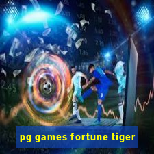 pg games fortune tiger