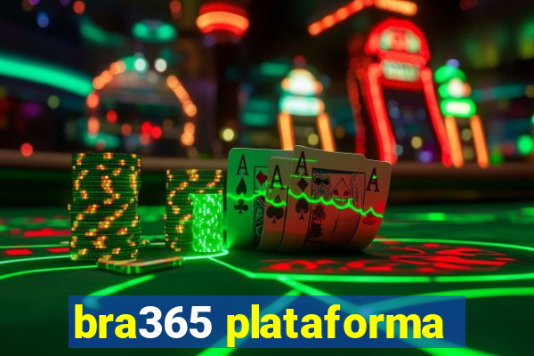 bra365 plataforma