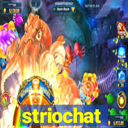 striochat