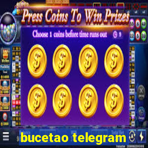 bucetao telegram