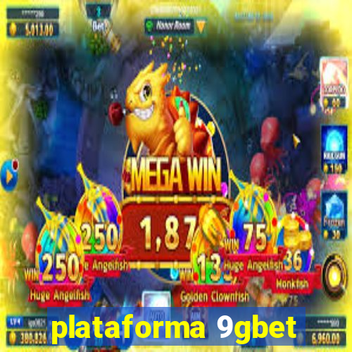 plataforma 9gbet