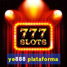 ye888 plataforma